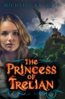 The Dragon Princess : A Novel of Trelian cover