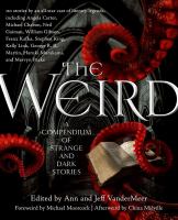 The Weird : A Compendium of Strange and Dark Stories cover