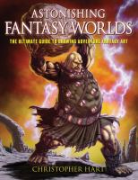 Astonishing Fantasy Worlds The Ultimate Guide to Drawing Adventure Fantasy Art cover