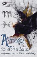 Astrologica : Stories of the Zodiac cover