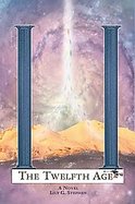 The Twelfth Age A Modern Myth (volume3) cover