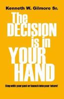 The Decision Is in Your Hand cover
