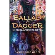 Ballad and Dagger (Outlaw Saints, Book 1) cover