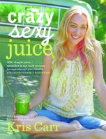 Crazy Sexy Juice cover