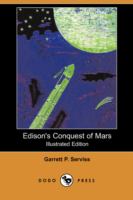 Edison's Conquest of Mars (Illustrated Edition) (Dodo Press) cover