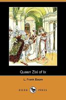 Queen Zixi of IxOr The Story of the Magic Cloak cover