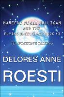 Mareena Maree Mulligan and the Flying Wheelchair Book #3 : Temptation’s Talking cover