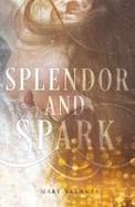 Splendor and Spark cover