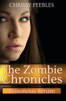 The Zombie Chronicles - Book 4 : Poisonous Serum cover