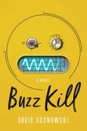 Buzz Kill : A Novel cover