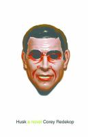 Husk : A Novel cover