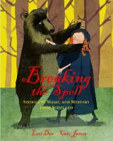 Breaking the Spell and Other Scottish Folktales cover