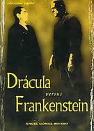 Dracula Versus Frankenstein/ Dracula Vs. Frankenstein cover