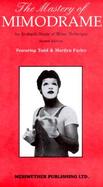 The Mastery of Mimodrame: An In-Depth Study of Mime Technique with Book cover