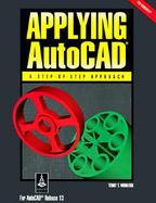 Applying Autocad, Windows Version A Step-By-Step Approach for Autocad Release 13 cover