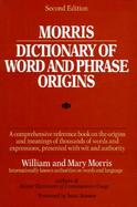 Morris Dictionary of Word and Phrase Origins cover
