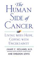 The Human Side of Cancer Living With Hope, Coping With Uncertainty cover