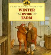 Winter on the Farm Adapted from the Little House Books by Laura Ingalls Wilder cover