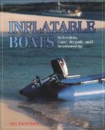 Inflatable Boats: Selection, Care, Repair, and Seamanship cover