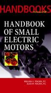 Handbook of Small Electric Motors cover