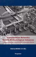 Transportation Networks: Recent Methodological Advances cover