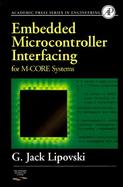 Embedded Microcontroller Interfacing for M-Core Systems cover