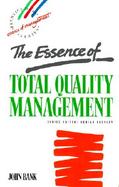 The Essence of Total Quality Management cover