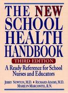 The New School Health Handbook A Ready Reference for School Nurses and Educators cover
