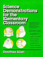 Science Demonstrations for the Elementary Classroom cover