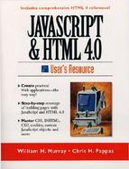 JavaScript and HTML 4.0 User's Resource cover