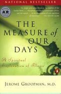 The Measure of Our Days A Spiritual Exploration of Illness cover