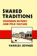 Shared Traditions Southern History and Folk Culture cover