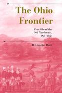 The Ohio Frontier Crucible of the Old Northwest, 1720-1830 cover