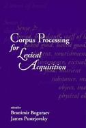 Corpus Processing for Lexical Acquisition cover