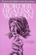 Border Healing Woman The Story of Jewel Babb cover