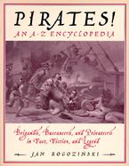 Pirates!: Brigands, Buccaneers, and Privateers in Fact, Fiction, and Legend cover