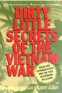 Dirty Little Secrets of the Vietnam War cover