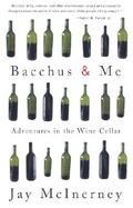 Bacchus & Me Adventures in the Wine Cellar cover