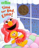Time for Bed, Elmo! By Sarah Albee ; Illustrated by Maggie Swanson cover