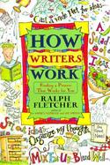 How Writers Work Finding a Process That Works for You cover