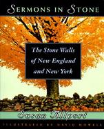 Sermons in Stone The Stone Walls of New England and New York cover