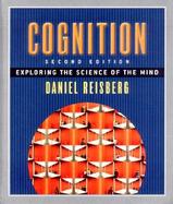 Cognition Exploring the Science of the Mind cover