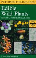 A Field Guide to Edible Wild Plants Eastern and Central North America cover