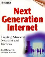 Next-Generation Internets Explained: Application Services and Performance in Advanced Internets cover