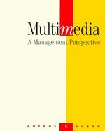Multimedia: A Management Perspective cover