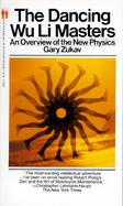 The Dancing Wu Li Masters An Overview of the New Physics cover