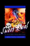 Sweet Deal A Trucker Deal Mystery cover