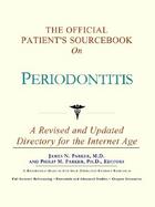 The Official Patient's Sourcebook on Periodontitis A Revised and Updated Directory for the Internet Age cover