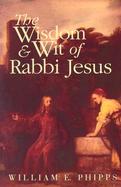 The Wisdom & Wit of Rabbi Jesus cover