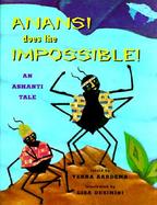 Anansi Does the Impossible!: An Ashanti Tale cover